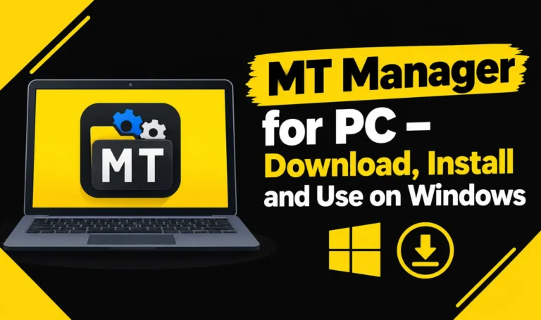 MT Manager for PC – Download, Install and Use on Windows